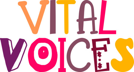 Vital Voices Calligraphy Illustration for Motion Graphics, Mug Design, Sticker , Bookmark 