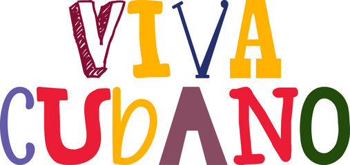 Viva Cubano Hand Lettering Illustration for Sticker , Gift Card, Mug Design, T-Shirt Design