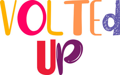 Volted Up Hand Lettering Illustration for Label, Icon, Poster, Infographic