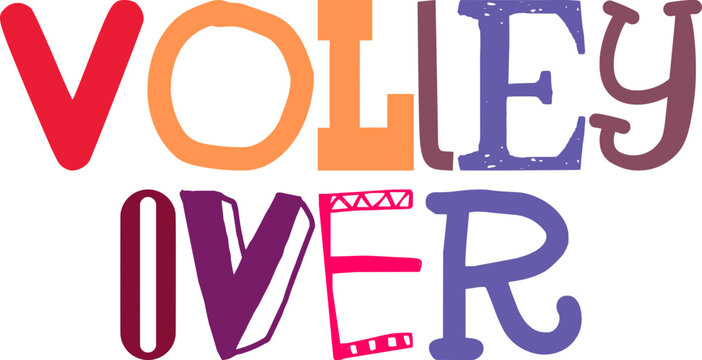 Volley Over Typography Illustration for Packaging, Newsletter, Gift Card, Poster