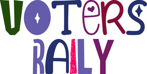 Voters Rally Hand Lettering Illustration for Icon, Motion Graphics, Decal, Gift Card