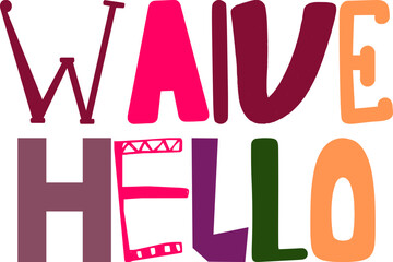 Waive Hello Hand Lettering Illustration for Sticker , Infographic, Newsletter, Icon