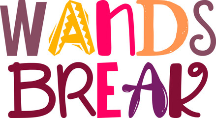 Wands Break Typography Illustration for Social Media Post, Label, Book Cover, Stationery