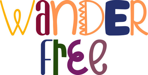 Wander Free Hand Lettering Illustration for Magazine, Postcard , Label, Decal