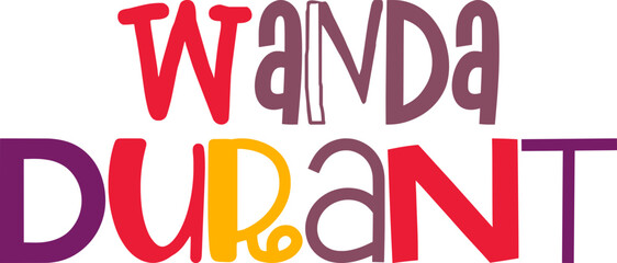 Wanda Durant Typography Illustration for Social Media Post, Label, Mug Design, Infographic