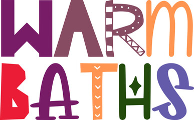 Warm Baths Calligraphy Illustration for Newsletter, Sticker , Label, Presentation 