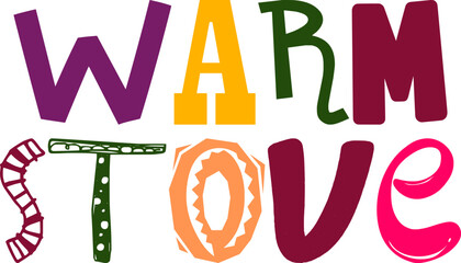 Warm Stove Typography Illustration for Packaging, Label, Social Media Post, Presentation 