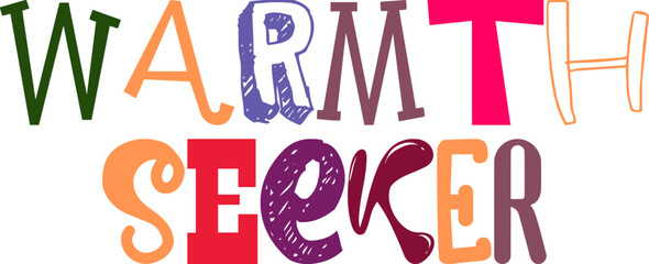 Warmth Seeker Typography Illustration for Infographic, Presentation , Brochure, Packaging