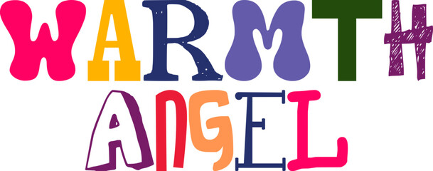 Warmth Angel Typography Illustration for Mug Design, Stationery, Motion Graphics, Decal