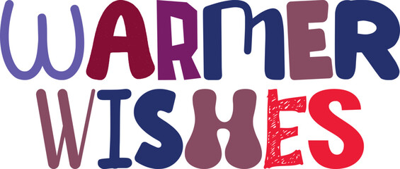 Warmer Wishes Hand Lettering Illustration for Mug Design, Gift Card, Bookmark , Label