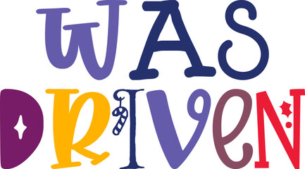 Was Driven Hand Lettering Illustration for Gift Card, Motion Graphics, Magazine, Stationery