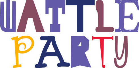 Wattle Party Typography Illustration for Infographic, Flyer, Stationery, T-Shirt Design