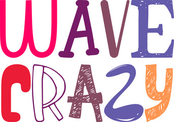Wave Crazy Typography Illustration for Presentation , Postcard , T-Shirt Design, Book Cover
