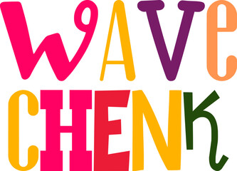 Wave Chenk Hand Lettering Illustration for Flyer, Logo, Sticker , Poster
