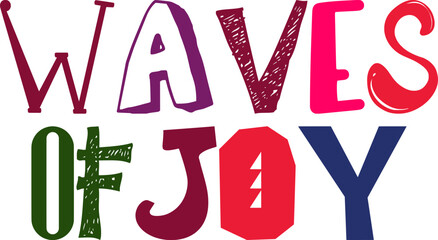 Waves Ofjoy Typography Illustration for Newsletter, Logo, Postcard , Presentation 