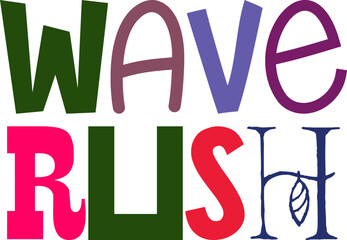 Wave Rush Typography Illustration for Packaging, Magazine, Book Cover, Postcard 