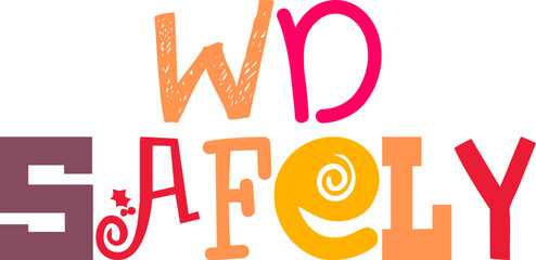 Wd Safely Hand Lettering Illustration for Icon, Poster, Gift Card, Newsletter