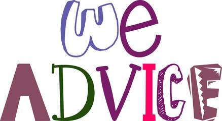 We Advice Typography Illustration for Gift Card, Motion Graphics, Book Cover, Mug Design