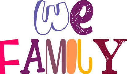 We Family Typography Illustration for Logo, Poster, Presentation , Postcard 