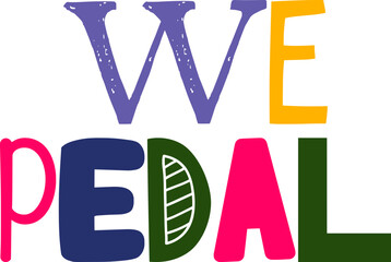 We Pedal Calligraphy Illustration for Logo, Social Media Post, Postcard , Newsletter