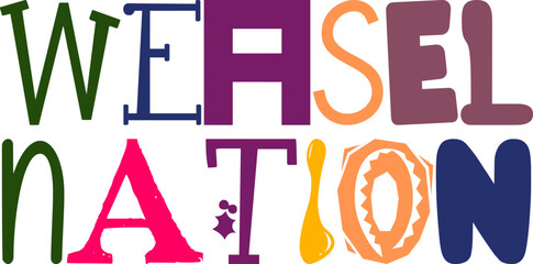 Weasel Nation Typography Illustration for Magazine, Decal, Social Media Post, Stationery