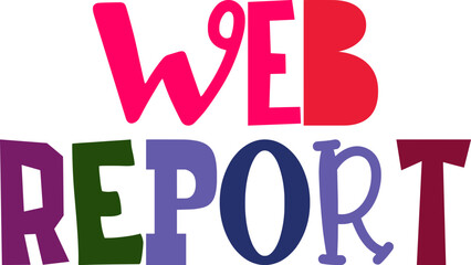 Web Report Hand Lettering Illustration for Label, Packaging, Presentation , Infographic