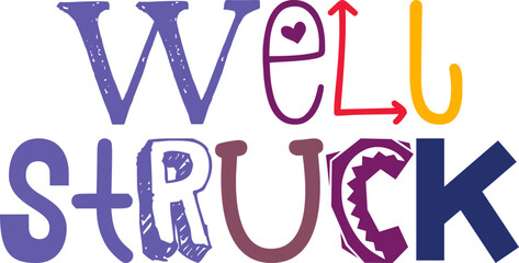 Well Struck Calligraphy Illustration for Bookmark , Brochure, T-Shirt Design, Icon