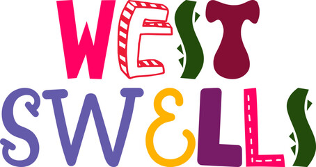 West Swells Typography Illustration for Newsletter, Postcard , Packaging, Sticker 