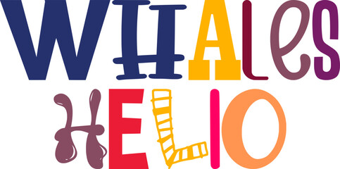 Whales Hello Calligraphy Illustration for Book Cover, Decal, Flyer, Banner