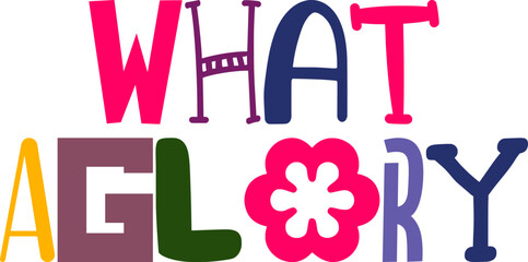 What Aglory Hand Lettering Illustration for Icon, Presentation , Banner, Decal