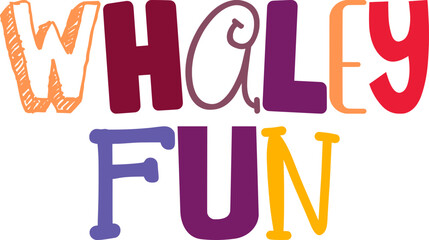 Whaley Fun Calligraphy Illustration for Logo, Mug Design, Bookmark , Brochure