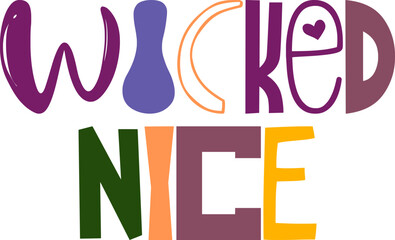Wicked Nice Hand Lettering Illustration for Magazine, Bookmark , Brochure, Logo