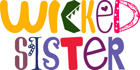 Wicked Sister Calligraphy Illustration for Bookmark , Mug Design, Decal, Packaging