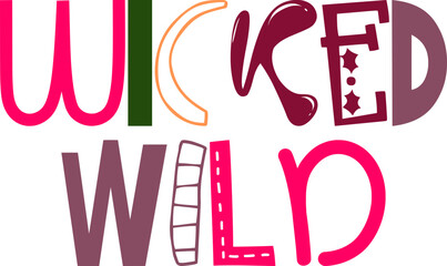 Wicked Wild Calligraphy Illustration for T-Shirt Design, Packaging, Gift Card, Logo