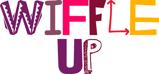 Wiffle Up Hand Lettering Illustration for Book Cover, Flyer, Gift Card, Decal