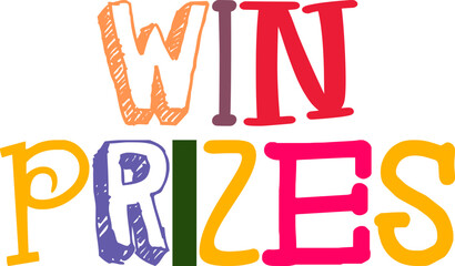 Win Prizes Hand Lettering Illustration for Motion Graphics, Stationery, Flyer, Logo