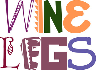 Wine Legs Calligraphy Illustration for Label, Sticker , T-Shirt Design, Infographic