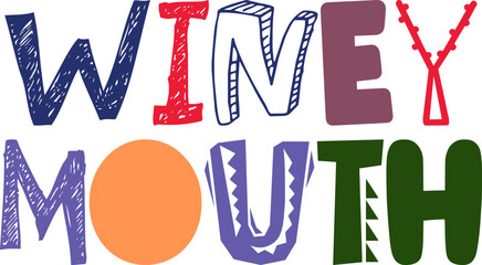 Winey Mouth Typography Illustration for Postcard , Sticker , Icon, Label