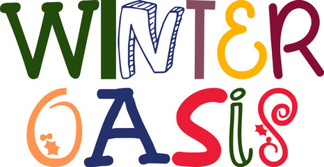 Winter Oasis Typography Illustration for Postcard , Flyer, T-Shirt Design, Infographic