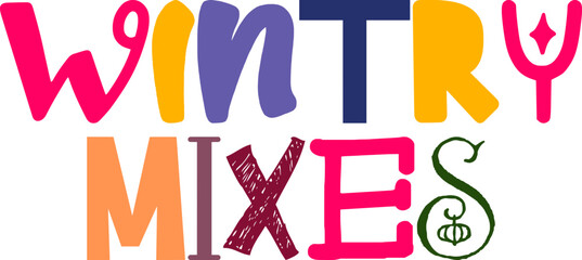 Wintry Mixes Typography Illustration for Social Media Post, Magazine, Icon, T-Shirt Design