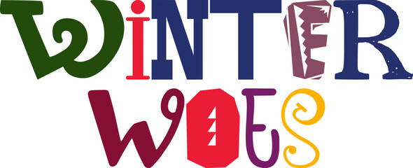 Winter Woes Hand Lettering Illustration for Presentation , Logo, Flyer, Poster