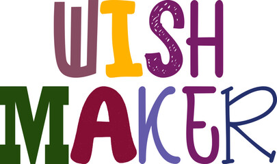Wish Maker Typography Illustration for Brochure, Icon, Motion Graphics, Label