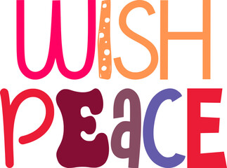 Obraz premium Wish Peace Typography Illustration for Banner, Icon, Bookmark , Packaging