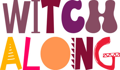 Witch Along Typography Illustration for Bookmark , Social Media Post, Label, Flyer