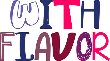 With Flavor Typography Illustration for Infographic, Icon, Flyer, Mug Design