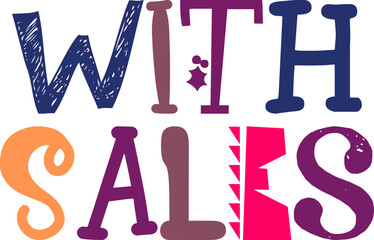 With Sales Hand Lettering Illustration for Presentation , Mug Design, Decal, Postcard 