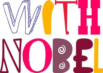 With Nobel Typography Illustration for Magazine, Presentation , Packaging, Mug Design