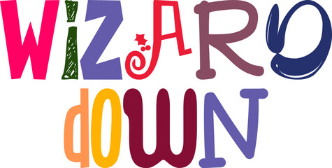 Wizard Down Hand Lettering Illustration for Packaging, Postcard , T-Shirt Design, Poster