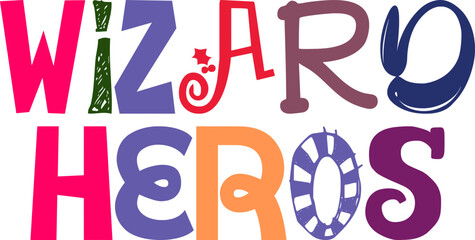 Wizard Heros Hand Lettering Illustration for Infographic, Logo, Postcard , Magazine