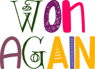 Won Again Calligraphy Illustration for Icon, Social Media Post, Bookmark , Postcard 